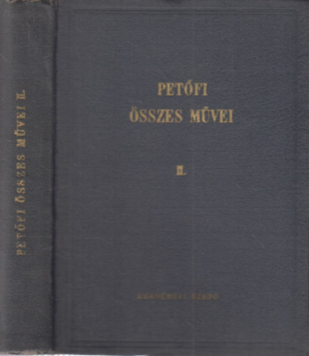 Pet�fi S�ndor - Pet�fi S�ndor �sszes m�vei II. - K�ltem�nyek II. (Kritikai)