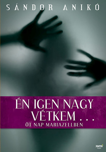 Sndor Anik - n igen nagy vtkem...