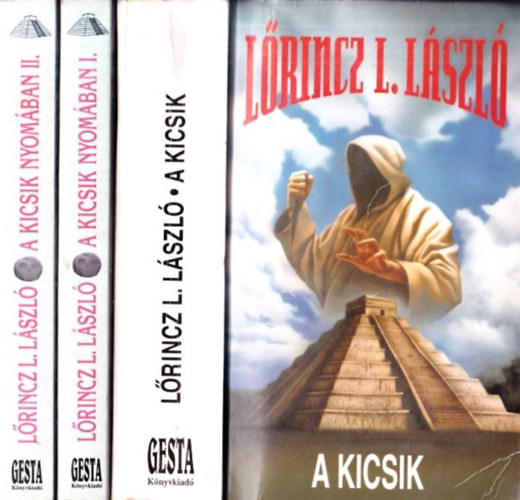 Leslie L. Lawrence - A kicsik + A kicsik nyomban I-II. (2 m 3 ktetben)