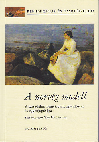 Gro Hagemann  (szerk.) - A norvg modell