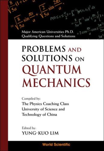 Yung-Kuo Lim - Problems and Solutions on Quantum Mechanics