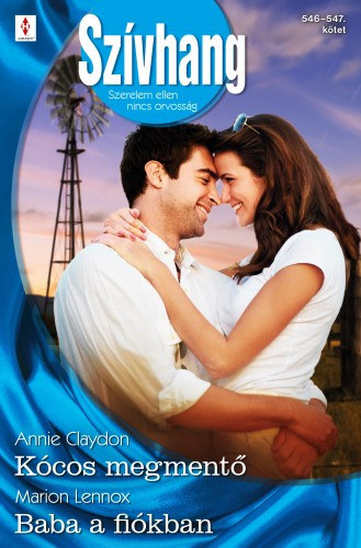 Annie Claydon Marion Lennox - Szvhang 546-547. - Kcos megment, Baba a fikban