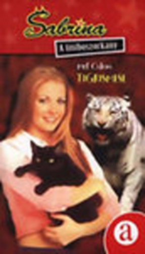 Mel Odom - Sabrina a tiniboszorkny - Tigrismese