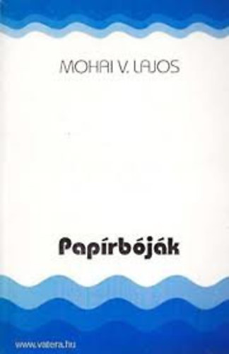 Mohai V. Lajos - Paprbjk