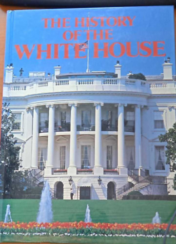 The History of The White House