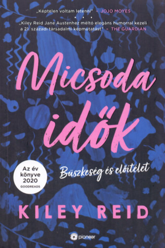 Kiley Reid - Micsoda id�k