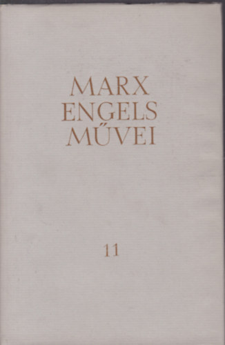 Karl Marx - Friedrich Engels - Karl Marx �s Friedrich Engels m�vei 11. k�tet - 1855-1856