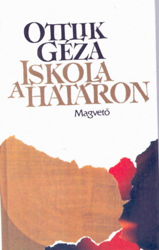 Ottlik Gza - Iskola a hatron