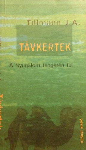 Tillmann J�zsef A. - T�vkertek - A nyugalom tenger�n t�l