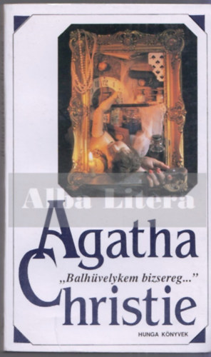 Agatha Christie - "Balhvelykem bizsereg..."