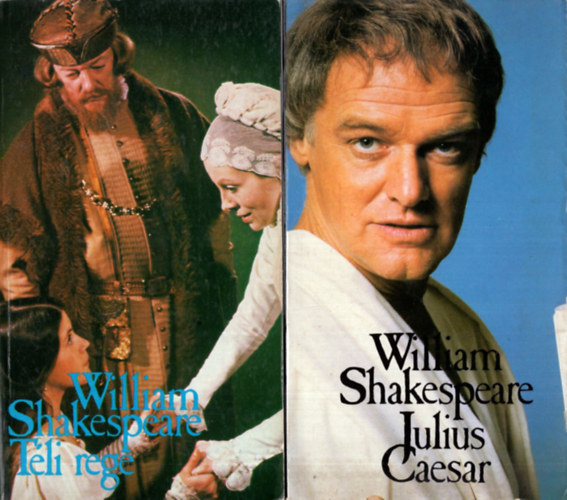 William Shakespeare - 2 db William Shakespeare m� ( egy�tt ) 1. Julius Caesar, 2. T�li rege