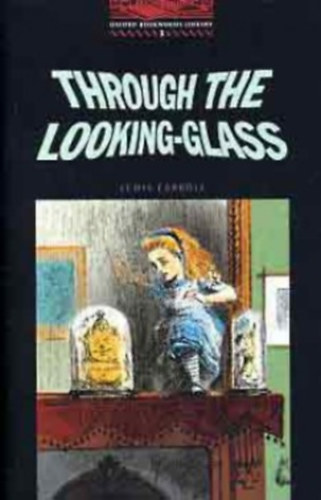 Lewis Carroll - Through the Looking-Glass (OBW 3)