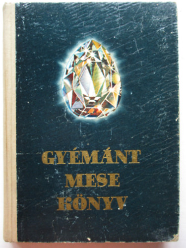 Gyémánt mese könyv (Róna Emy rajzaival)
