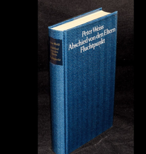 Peter Weiss - Abschied von den Eltern