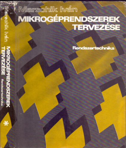 Marschik Iv�n - Mikrog�prendszerek tervez�se 1. k�tet: Rendszertechnika