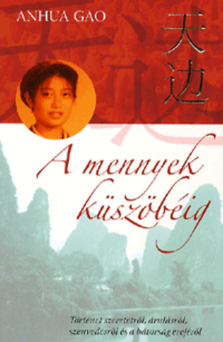 Anhua Gao - A mennyek kszbig