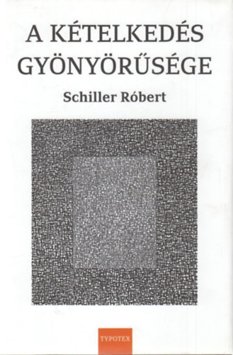 Schiller Rbert - A ktelkeds gynyrsge