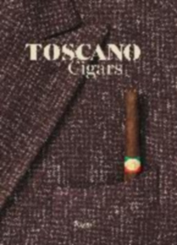 Toscano Cigars - 200 Years of the Sigaro Toscano