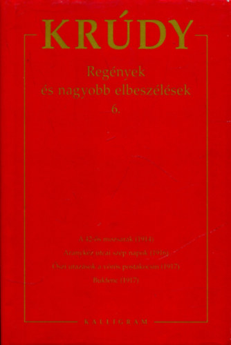 Bezeczky G�bor - Kr�dy Gyula �sszegy�jt�tt m�vei 10 (Reg�nyek �s nagyobb elbesz�l�sek 6.)