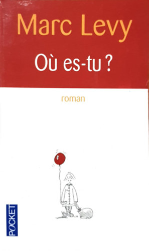Marc Levy - Ou es-tu?