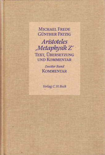 Gnther Patzig Michael Frede - Aristoteles 'Metaphysik Z': Text, bersetzung und Kommentar: Griechischer Text, bersetzung und Kommentar