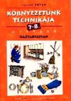 Flp Pter - Krnyezetnk technikja 7-8.o. Hztartstan