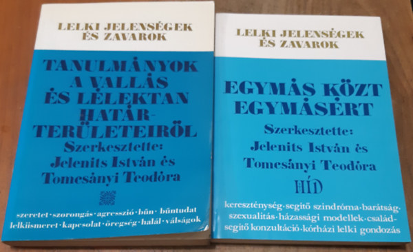 Tomcsnyi Teodra - Jelenits Istvn  (Szerkesztk) - Egyms kzt egymsrt + Tanulmnyok a valls s llektan hatrterleteirl