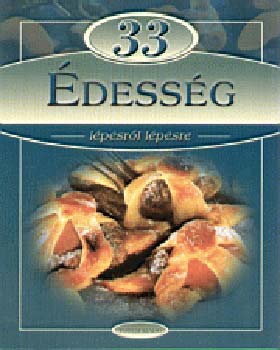 szerk.: Hargitai Gyrgy - 33 dessg - Lpsrl lpsre