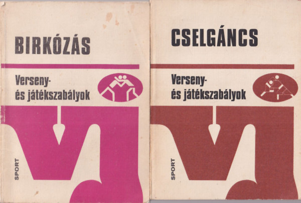 Luk�csa B�la- Sz�nt� Ott�, S�gi J�zsef - 2 db k�zd�sport: Cselg�ncs - Verseny- �s j�t�kszab�lyok + Birk�z�s - Verseny- �s j�t�kszab�lyok