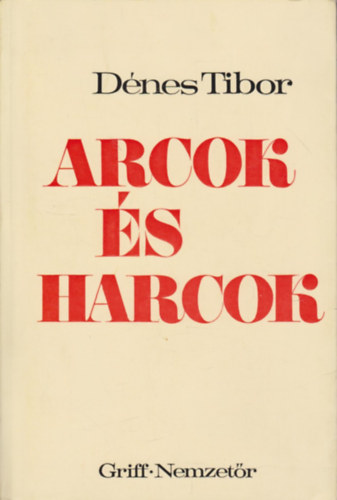 Dnes Tibor - Arcok s harcok