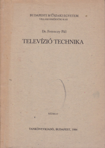 Dr. Ferenczy P�l - Telev�zi� technika - k�zirat