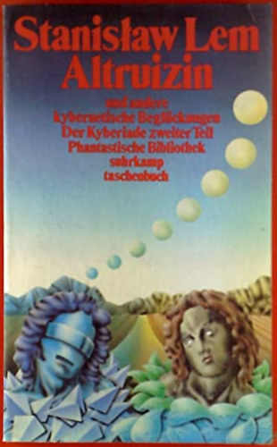 Stanislaw Lem - Altruizin und andere kybernetische Begl�ckungen