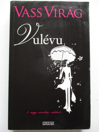 Vass Vir�g - Vul�vu