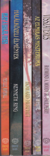 Paul Perry, John White, Howard Murphet, Kenneth Ring, Neville Randall Raymond A. Moody Jr. - 5 db. desvz - Termszetfeletti megnyilvnulsok sorozat: Visszatrs + Az elmls misztriuma + Tl a hallon + Hallkzeli lmnyek + let a hall utn