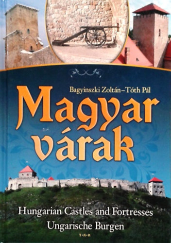 Bagyinszki Zoltn; Tth Pl - Magyar vrak (magyar-angol-nmet nyelven)