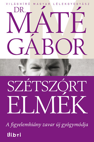 Dr. Mt Gbor - Sztszrt elmk