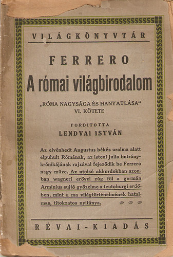 Ferrero - Rma nagysga s hanyatlsa VI.: A rmai vilgbirodalom