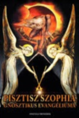 Pisztisz Szophia gnosztikus evangéliuma