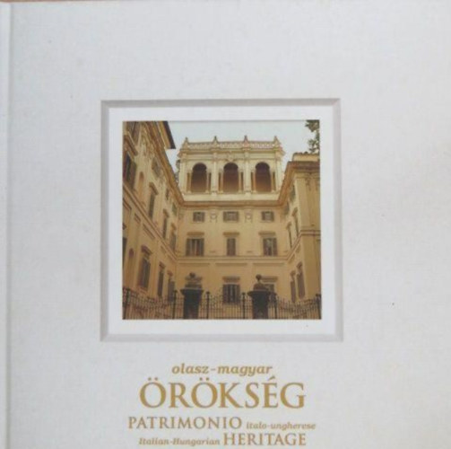 Kabay Barna Petényi Katalin - Olasz-magyar örökség - Patrimonio italo-ungherese - Italian-Hungarian Heritage
