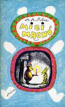 A. A. Milne - Micimack�