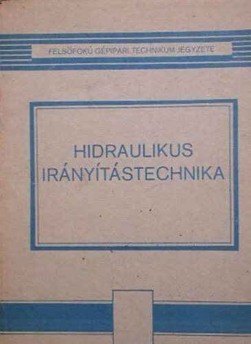 Lugpsi Lajos - Hidraulikus irnytstechnika