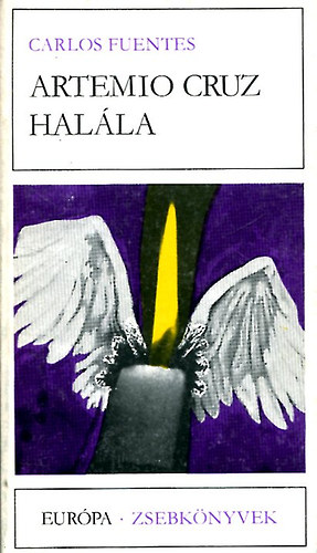 Carlos Fuentes - Artemio Cruz halála