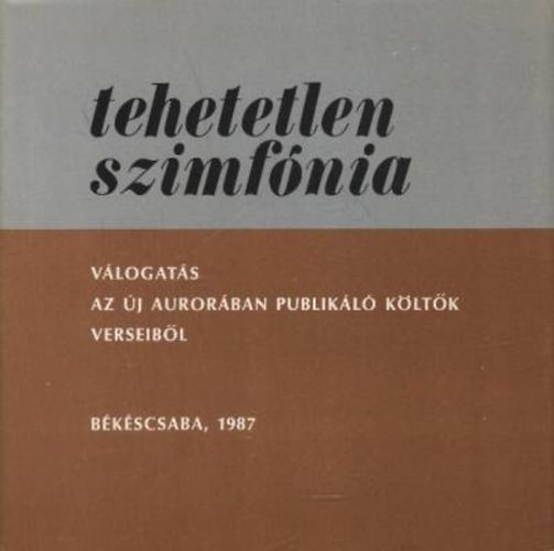 T�th Lajos  (Szerk.) - Tehetetlen szimf�nia