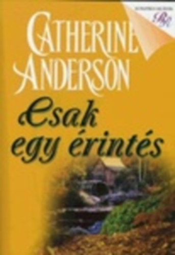 Catherine Anderson - Csak egy rints