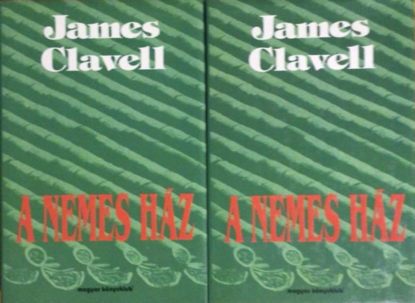 James Clavell - A Nemes Ház I-II.