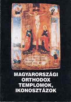 Beke G.-Gáspárdy - Magyarországi orthodox templomok, ikonosztázok