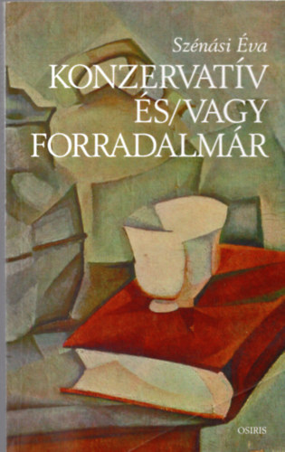 Sznsi va - Konzervatv s/ vagy forradalmr