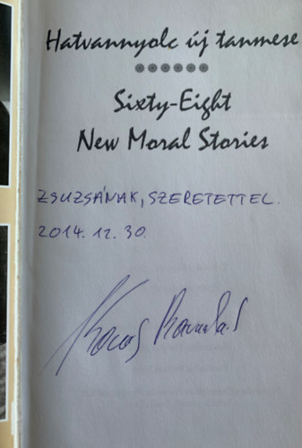 Kovcs Barnabs - Hatvannyolc j tanmese - Sixty-Eight New Moral Stories