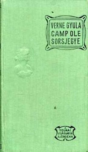 Verne Gyula - Camp Ole sorsjegye