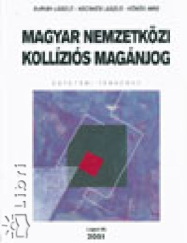 Buri�n L�szl�-Kecsk�s L�szl�-V�r�s Imre - Magyar nemzetk�zi koll�zi�s mag�njog